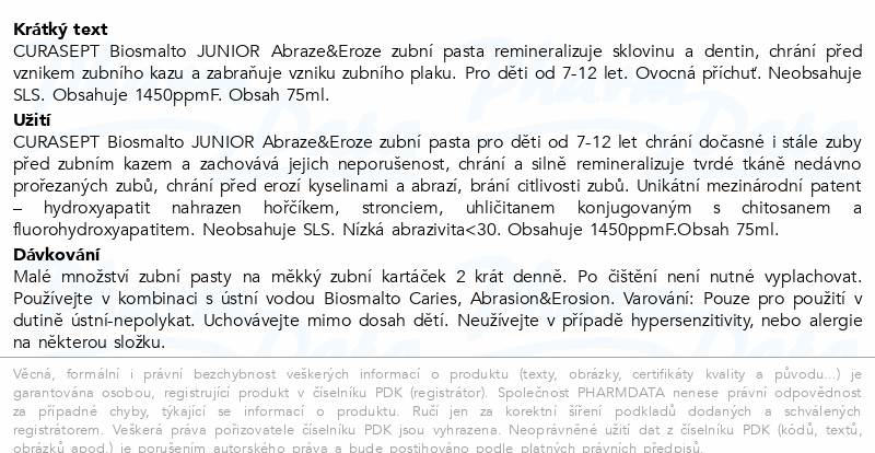 CURASEPT Biosmalto JUNIOR Abraze&Eroze ZP 75ml