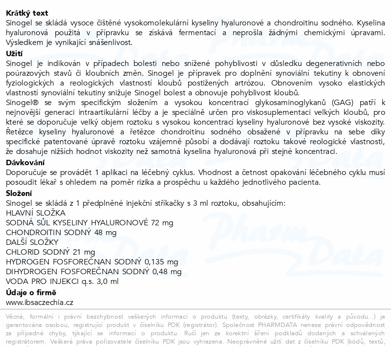 Sinogel 2.4%+1.6% roztok elastoviskózní inj.1x3ml