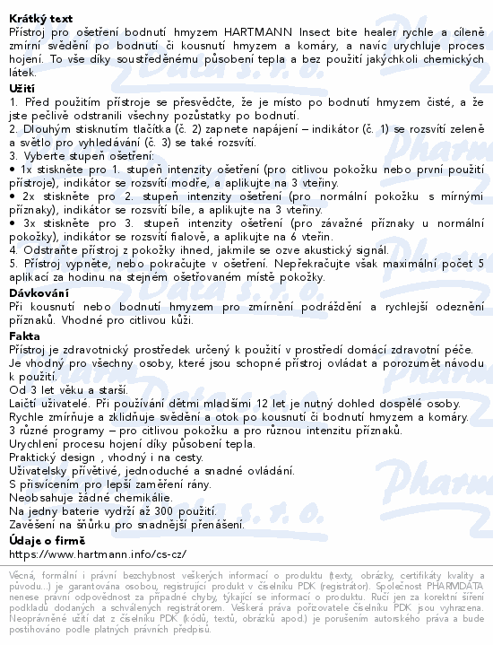 Hartmann Přístroj pro ošetření bodnutí hmyzem